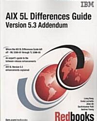 AIX 5L Differences Guide Version 5.3 Addendum (Paperback)