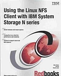 Using the Linux NFS Client With IBM System Storage N Series (Paperback)