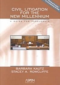 Civil Litigation for the New Millennium (Paperback, CD-ROM)