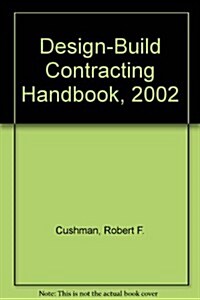 Design-Build Contracting Handbook, 2002 (Hardcover, 2ND, Supplement)