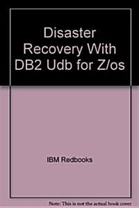 Disaster Recovery With DB2 Udb for Z/os (Paperback)