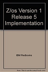 Z/os Version 1 Release 5 Implementation (Paperback)