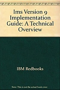 Ims Version 9 Implementation Guide (Paperback)