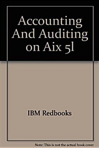 Accounting And Auditing on Aix 5l (Paperback)