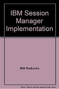 IBM Session Manager Implementation (Paperback)