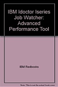 IBM Idoctor Iseries Job Watcher (Paperback)