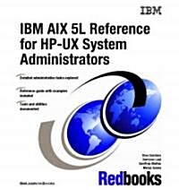 IBM AIX 5L Reference for HP-UX System Administrators (Paperback)