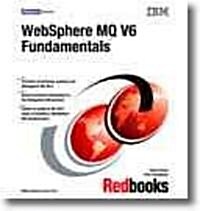 Websphere MQ V6 Fundamentals (Paperback)