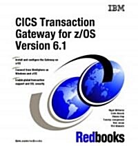 Cics Transaction Gateway for Z/os Version 6.1 (Paperback)