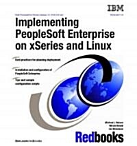 Implementing Peoplesoft Enterprise on Xseries And Linux (Paperback)