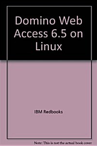 Domino Web Access 6.5 on Linux (Paperback)