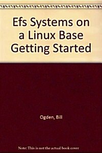Efs Systems on a Linux Base Getting Started (Paperback)