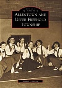 Allentown and Upper Freehold Township (Paperback)