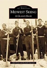 Midwest Skiing: A Glance Back (Paperback)