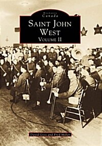 Saint John West, Volume II (Paperback)