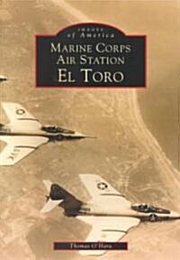 Marine Corps Air Station El Toro (Paperback)