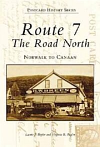 Route 7: The Road North: Norwalk to Canaan (Paperback)