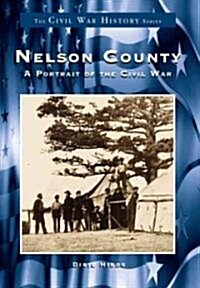 Nelson County:: A Portrait of the Civil War (Paperback)