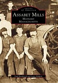 Assabet Mills: Maynard, Massachusetts (Paperback)
