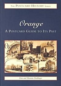 Orange: A Postcard Guide to Its Past (Novelty)