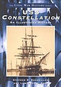 USS Constellation: An Illustrated History (Paperback)