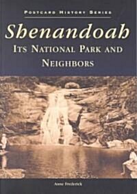 Shenandoah National Park and Its Neighbors (Paperback)