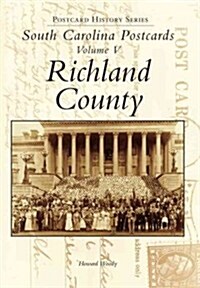 South Carolina Postcards Vol 5:: Richland County (Paperback)