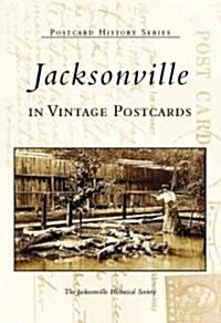 Jacksonville in Vintage Postcards (Paperback)