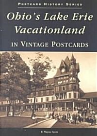 Ohios Lake Erie Vacationland in Vintage Postcards (Novelty)