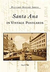 Santa Ana in Vintage Postcards (Paperback)