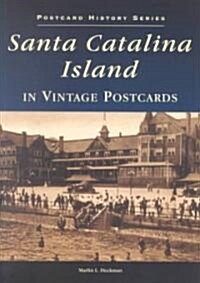 Santa Catalina Island in Vintage Images (Paperback)