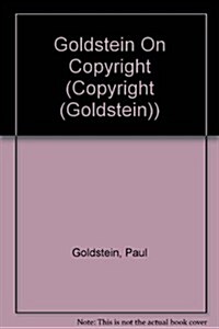 Goldstein On Copyright (Loose Leaf, 3rd)