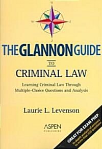 The Glannon Guide to Criminal Law (Paperback)