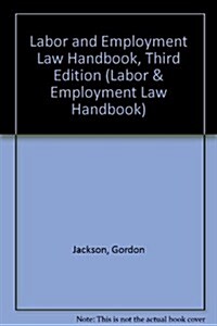 Labor and Employment Law Handbook, Third Edition (Loose Leaf, 3)