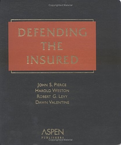 Defending the Insured (Loose Leaf)