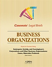 Business Organizations, Keyed to Soderquist (Paperback)