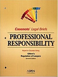Professional Responsibility, Keyed to Gillers (Paperback)