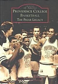 Providence College Basketball: The Friar Legacy (Paperback)