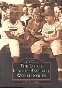 The Little League(r) Baseball World Series (Paperback)