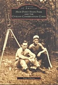 High Point State Park and the Civilian Conservation Corps (Paperback)