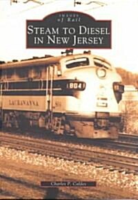 Steam to Diesel in New Jersey: Revised Edition (Paperback)