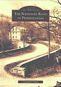 The National Road in Pennsylvania (Paperback)