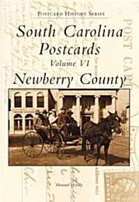 South Carolina Postcards Volume VI:: Newberry County (Novelty)