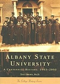 Albany State University: 1903-2003 (Paperback)