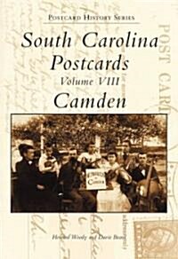South Carolina Postcards Volume VIII:: Camden (Paperback)