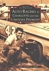 Auto Racing in Charlotte and the Carolina Piedmont (Paperback)