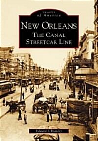New Orleans: The Canal Streetcar Line (Paperback)