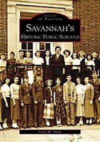 Savannahs Historical Public Schools (Paperback)