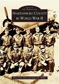 Spartanburg County in World War II (Paperback, Collectors Ed/)