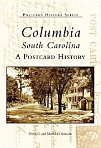 Columbia, South Carolina: A Postcard History (Novelty)